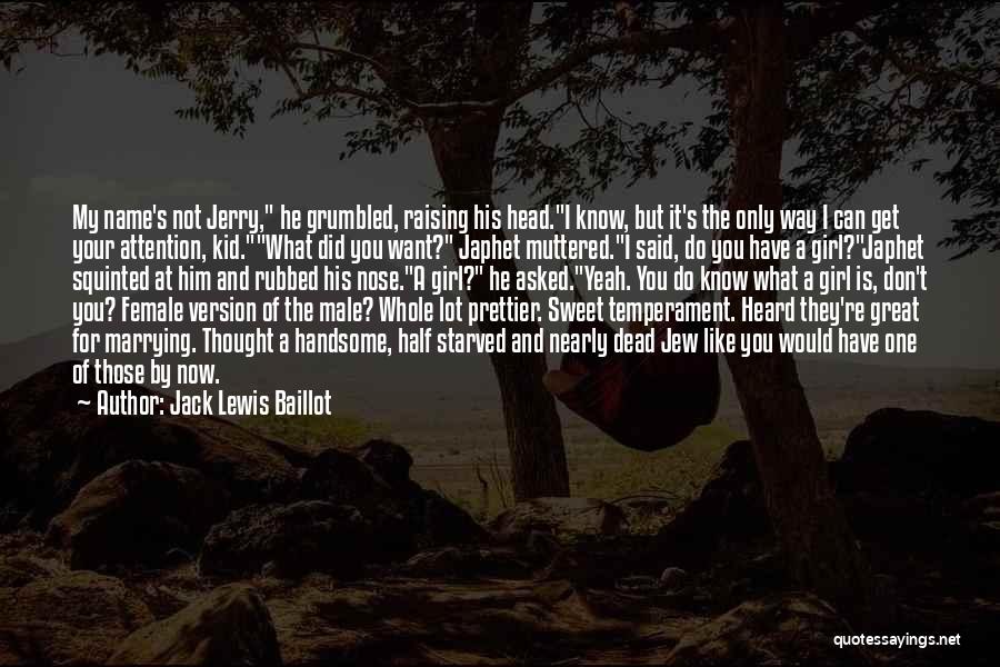 Japhet Quotes By Jack Lewis Baillot