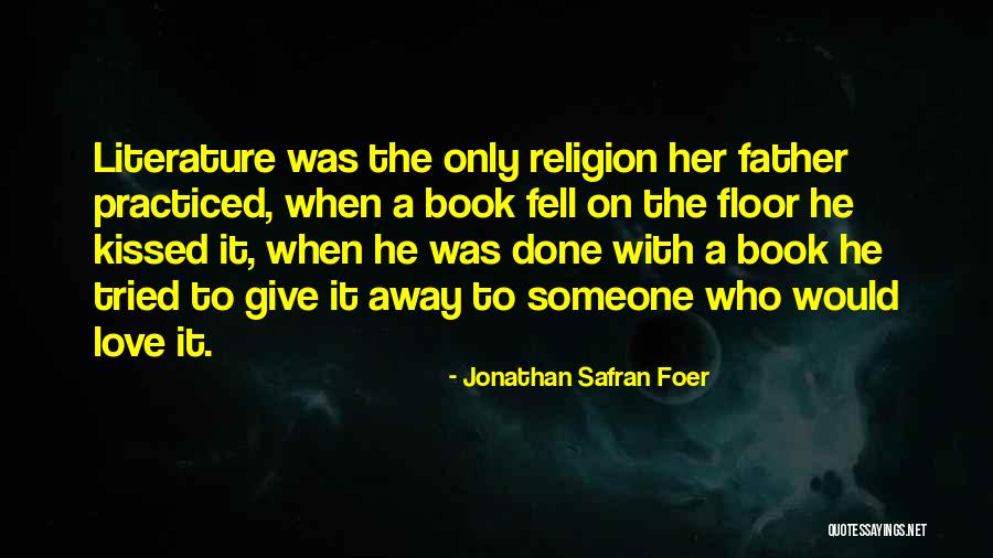 Japonesas Bellas Quotes By Jonathan Safran Foer Japonesas Bellas Quotes By Jonathan Safran Foer