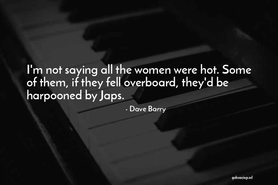 Japs Quotes By Dave Barry Japs Quotes By Dave Barry