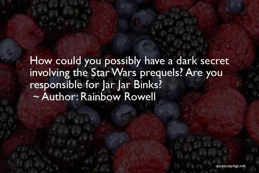Jar Jar Binks Quotes By Rainbow Rowell