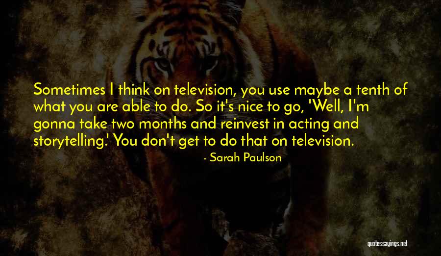 Jaraguara Quotes By Sarah Paulson Jaraguara Quotes By Sarah Paulson