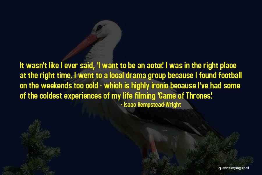 Jarallah Omar Quotes By Isaac Hempstead-Wright Jarallah Omar Quotes By Isaac Hempstead-Wright