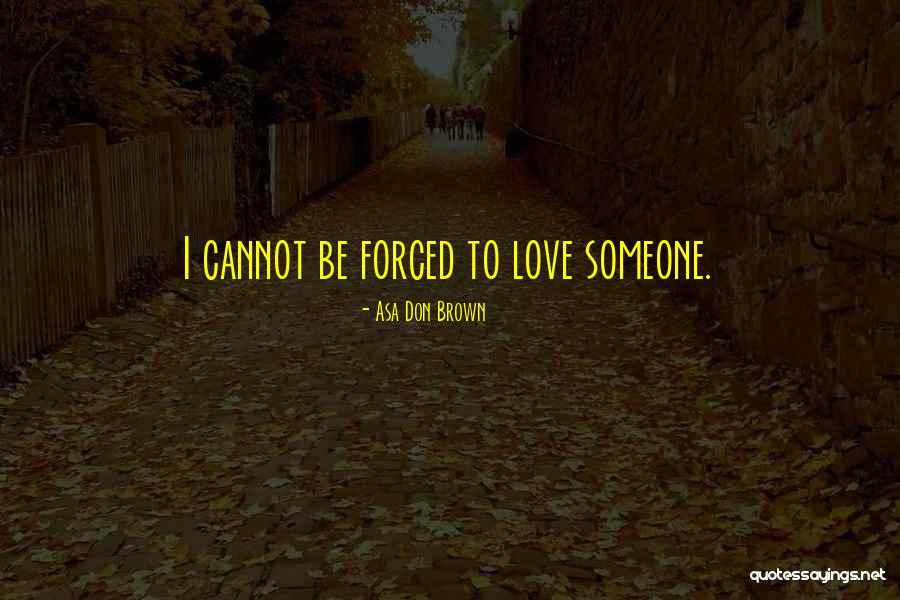 Jarang Goyang Quotes By Asa Don Brown