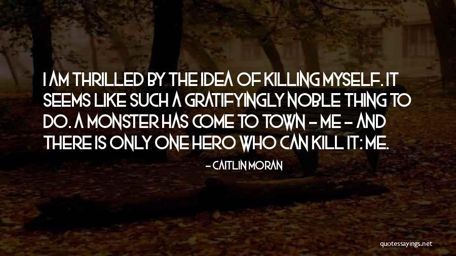 Jaranilla And Piolo Quotes By Caitlin Moran Jaranilla And Piolo Quotes By Caitlin Moran