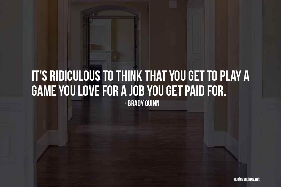 Jarby Blackmun Quotes By Brady Quinn Jarby Blackmun Quotes By Brady Quinn