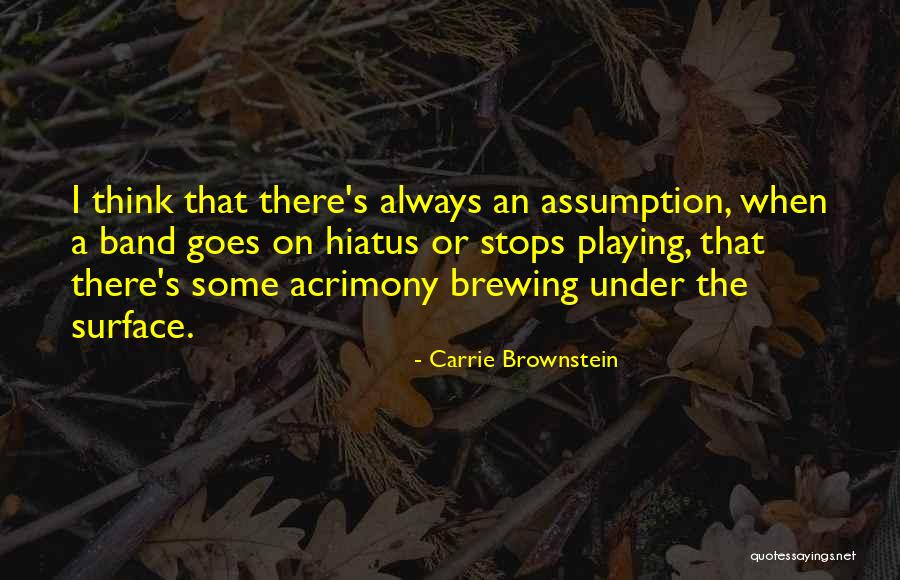Jard Quotes By Carrie Brownstein Jard Quotes By Carrie Brownstein
