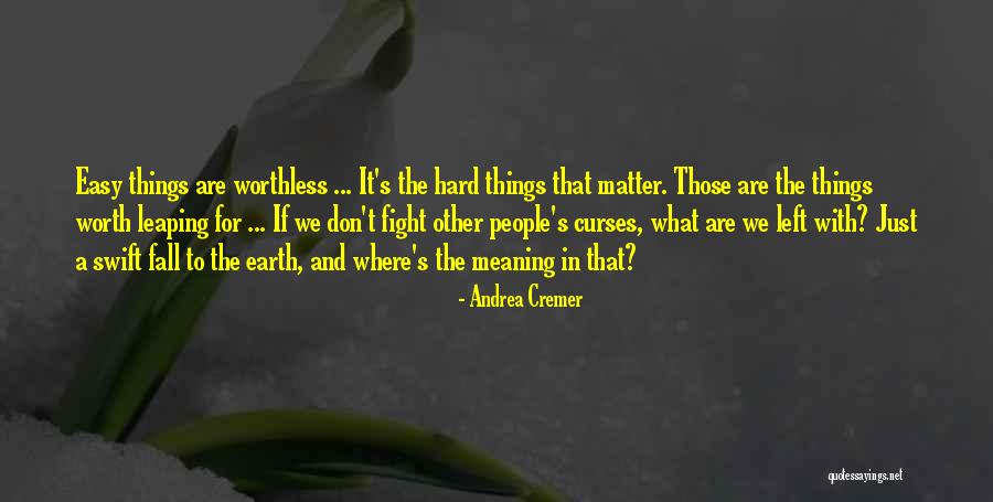 Jarden Corporation Quotes By Andrea Cremer Jarden Corporation Quotes By Andrea Cremer