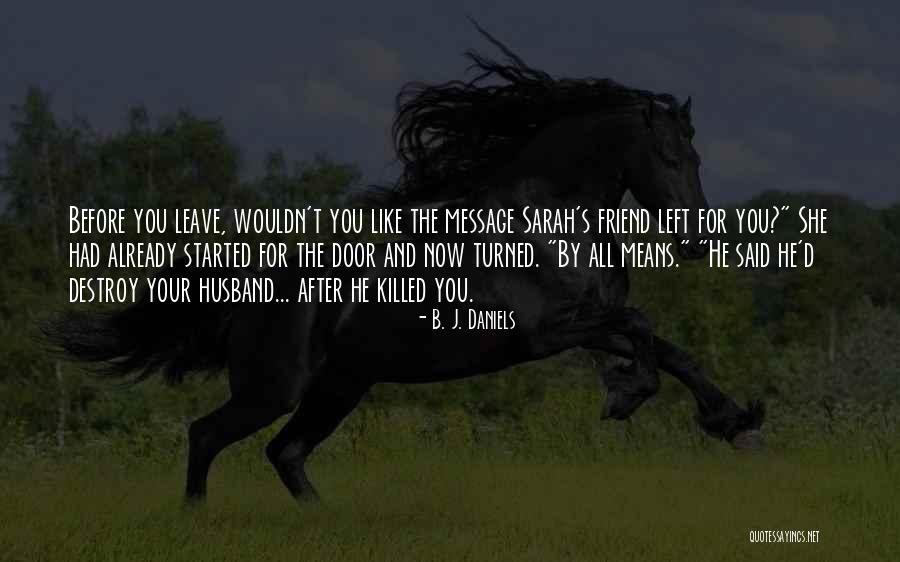 Jardinier Quotes By B. J. Daniels Jardinier Quotes By B. J. Daniels