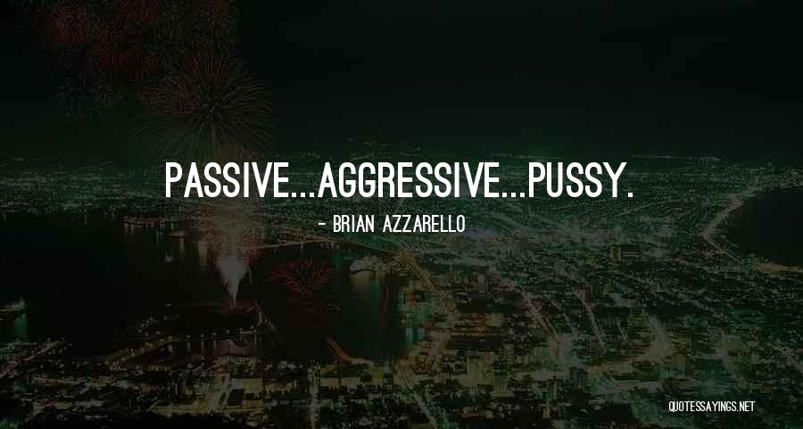 Jardnce Quotes By Brian Azzarello Jardnce Quotes By Brian Azzarello