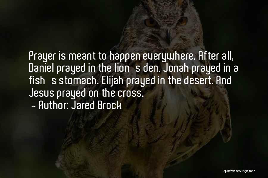 Jared Brock Quotes 1286111