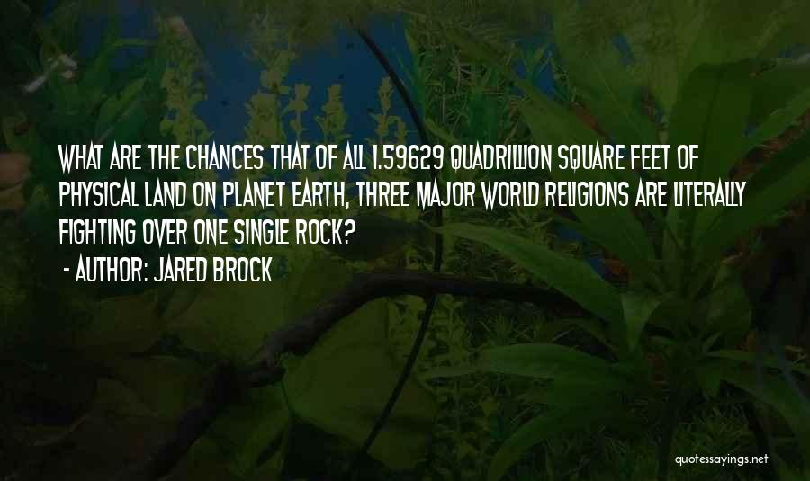 Jared Brock Quotes 1657697