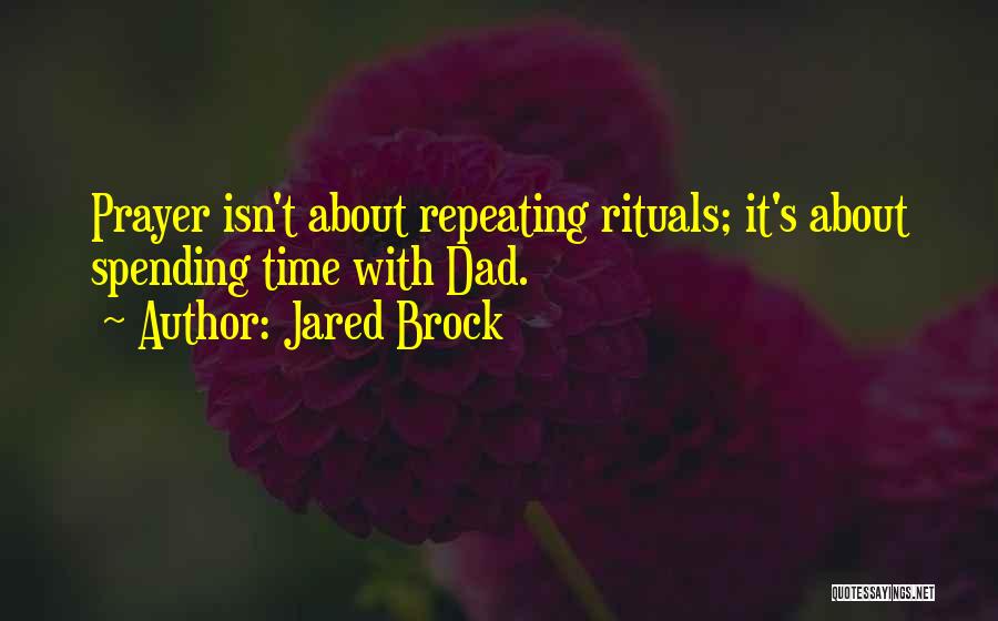 Jared Brock Quotes 169216