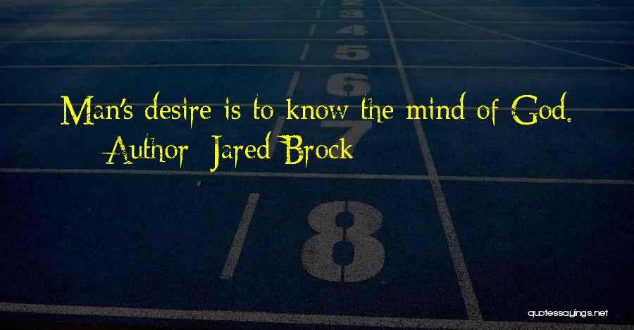 Jared Brock Quotes 1699706