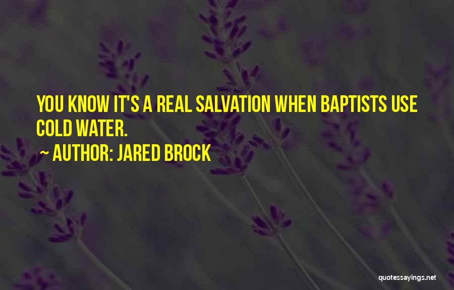 Jared Brock Quotes 2117346