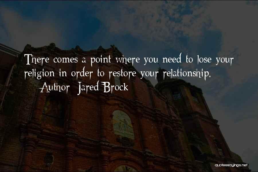 Jared Brock Quotes 621633