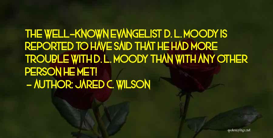 Jared C. Wilson Quotes 1451384