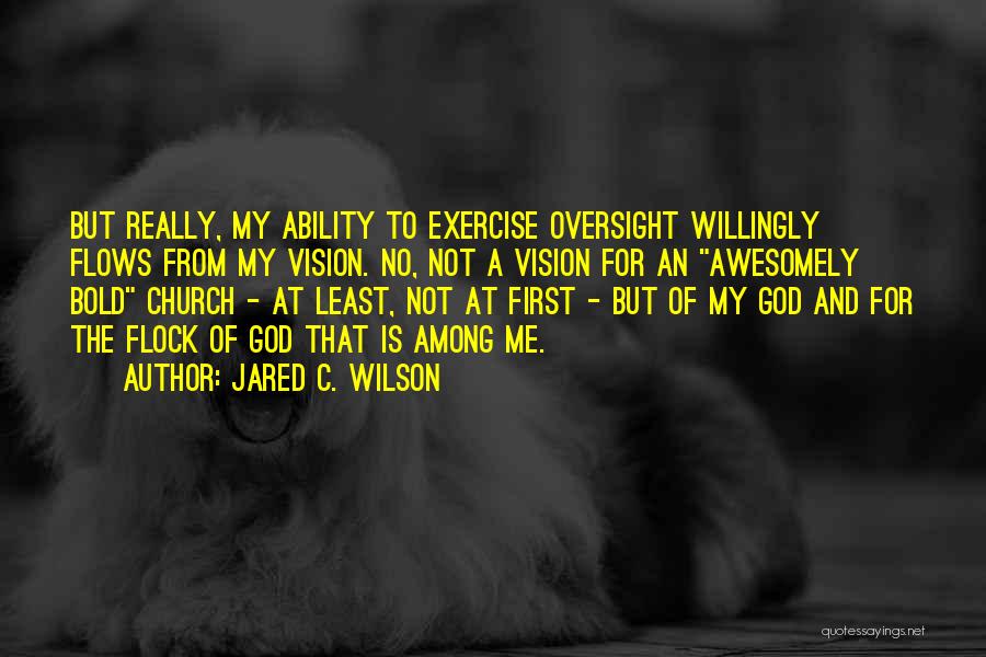 Jared C. Wilson Quotes 1900476