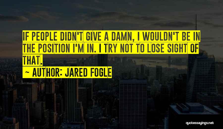 Jared Fogle Quotes 789431