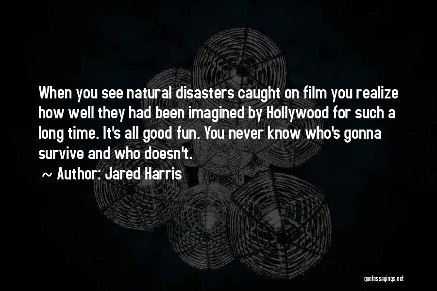 Jared Harris Quotes 532259