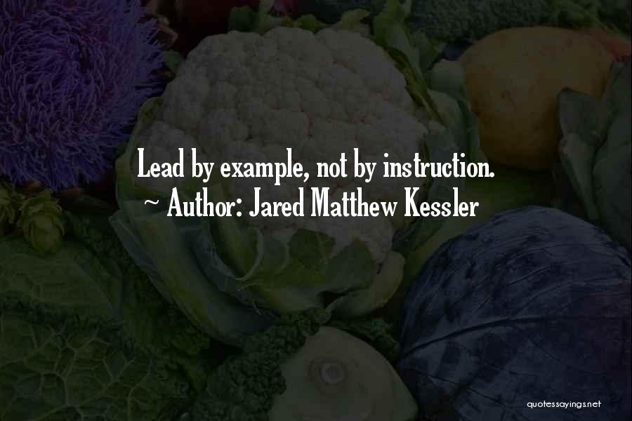 Jared Matthew Kessler Quotes 844251