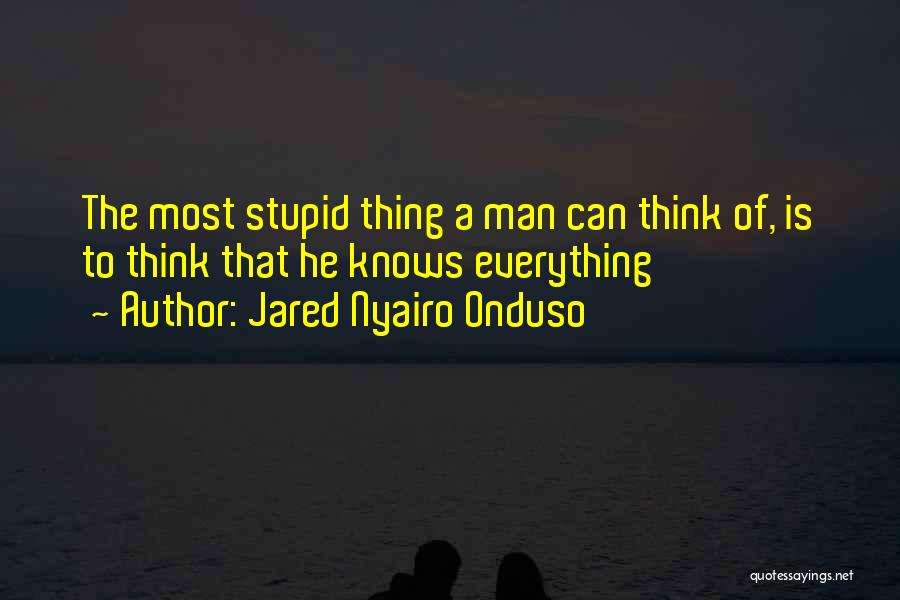 Jared Nyairo Onduso Quotes 1420383