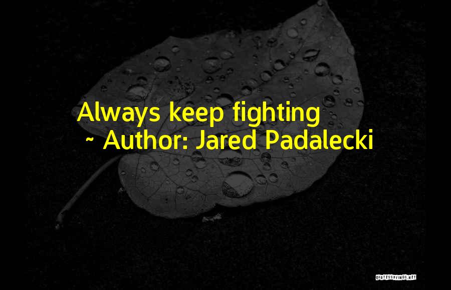 Jared Padalecki Quotes 1664122