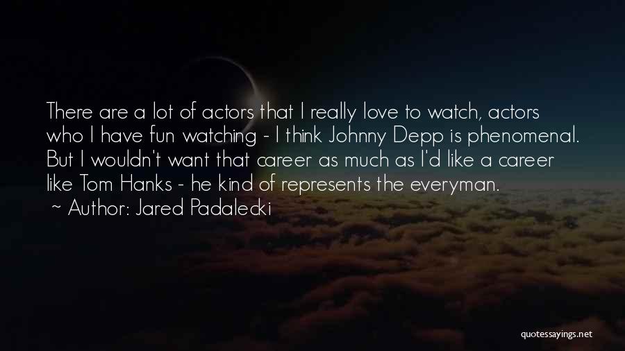 Jared Padalecki Quotes 971457