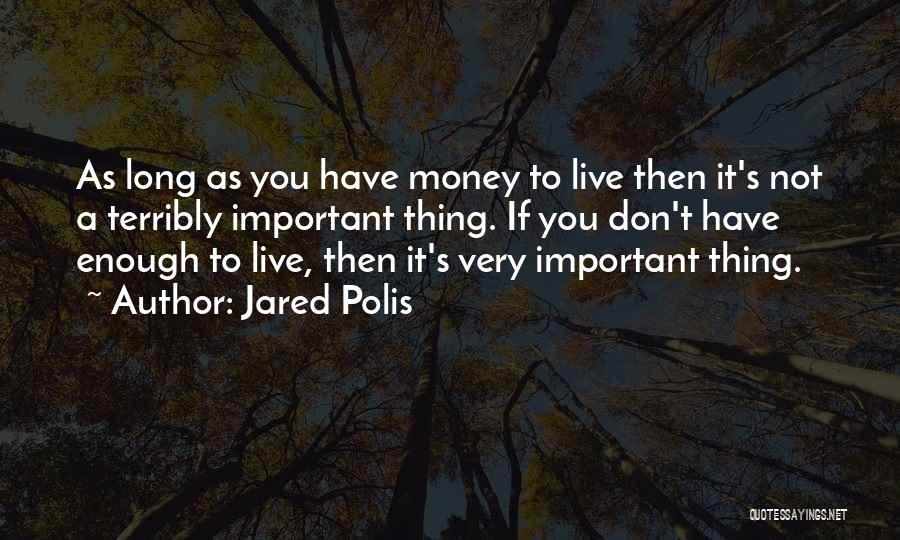 Jared Polis Quotes 819470