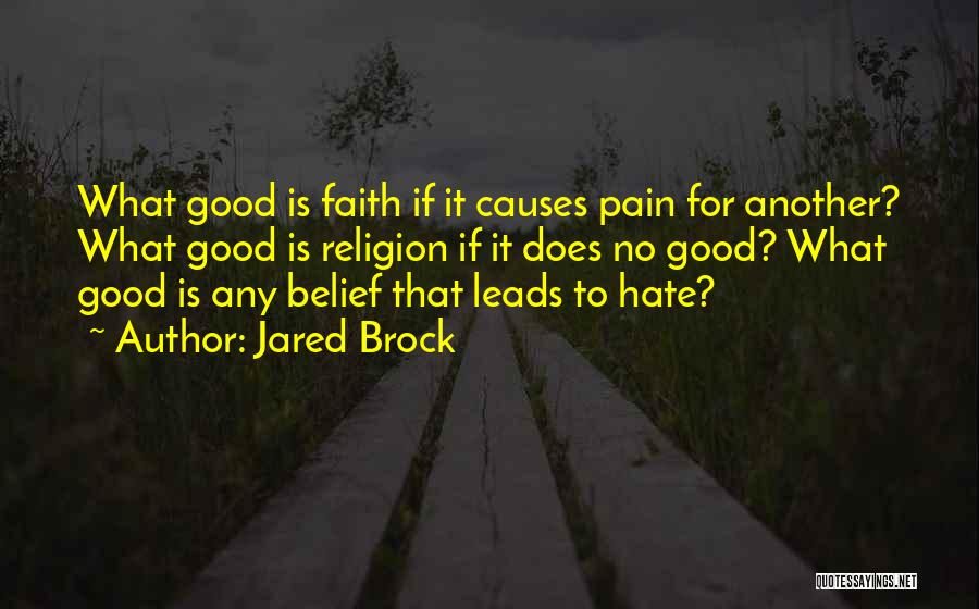 Jared Quotes By Jared Brock