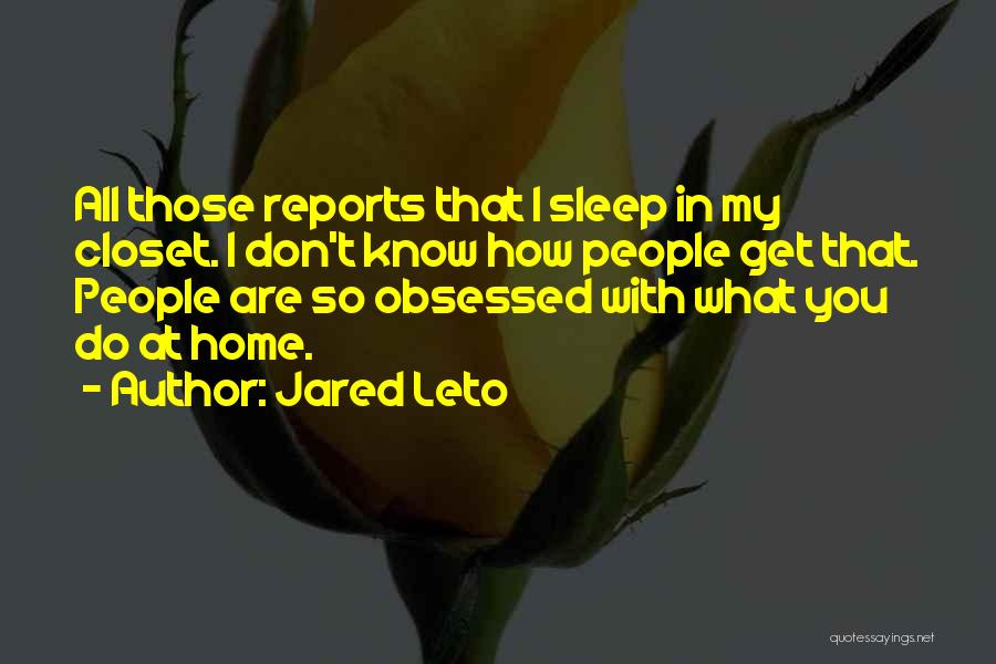 Jared Quotes By Jared Leto