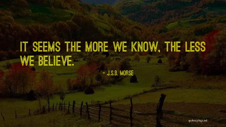 Jareen Quotes By J.S.B. Morse Jareen Quotes By J.S.B. Morse