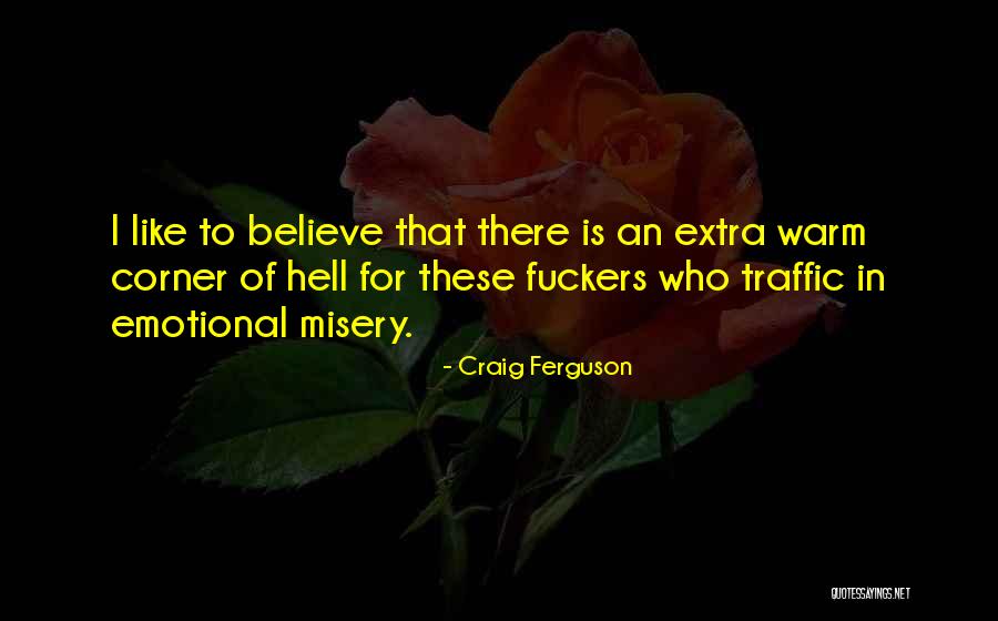 Jaremko William Quotes By Craig Ferguson Jaremko William Quotes By Craig Ferguson