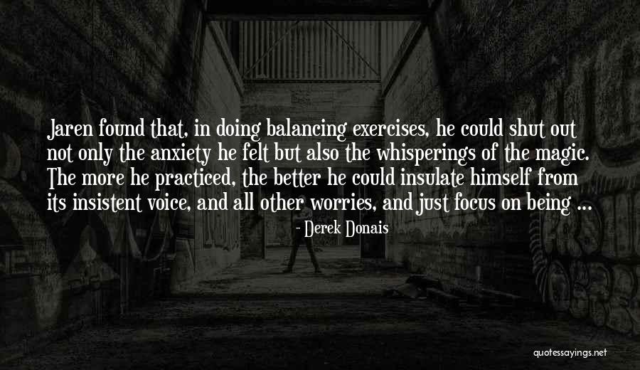 Jaren Quotes By Derek Donais Jaren Quotes By Derek Donais