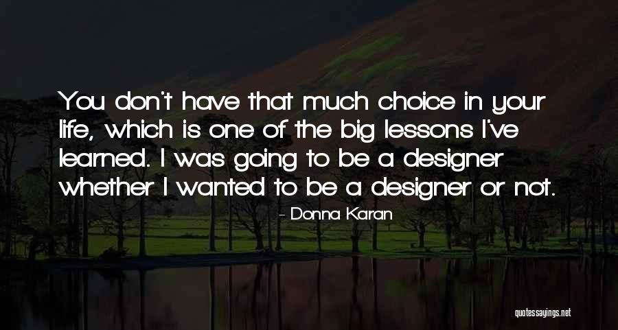 Jaren Quotes By Donna Karan Jaren Quotes By Donna Karan