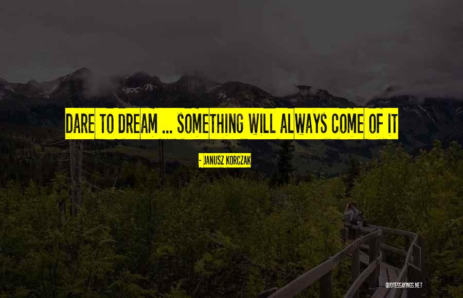 Jareon Studios Quotes By Janusz Korczak Jareon Studios Quotes By Janusz Korczak