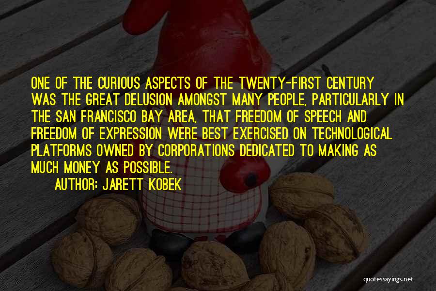 Jarett Kobek Quotes 1119254