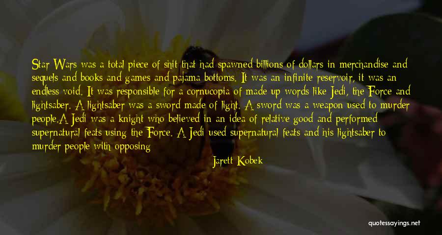 Jarett Kobek Quotes 369826 Jarett Kobek Quotes 369826