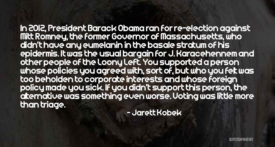 Jarett Kobek Quotes 587377