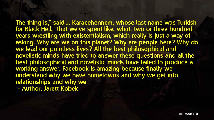 Jarett Kobek Quotes 850952