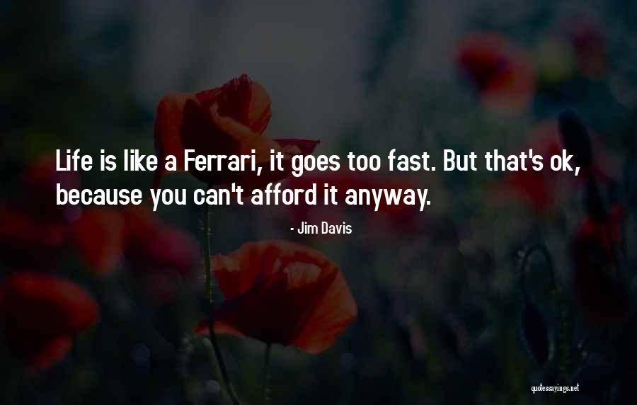 Jarik Shan Quotes By Jim Davis Jarik Shan Quotes By Jim Davis