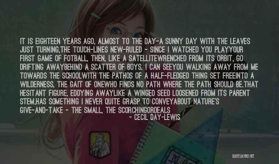 Jarinya Sirimongkolsakul Quotes By Cecil Day-Lewis Jarinya Sirimongkolsakul Quotes By Cecil Day-Lewis