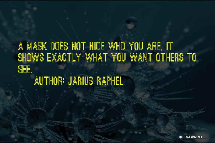 Jarius Raphel Quotes 119314