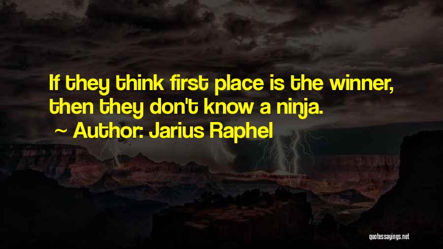 Jarius Raphel Quotes 1247168