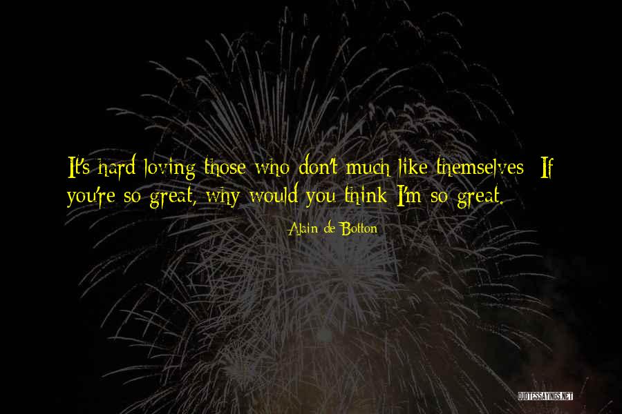Jarlinsson Ramirez Quotes By Alain De Botton Jarlinsson Ramirez Quotes By Alain De Botton