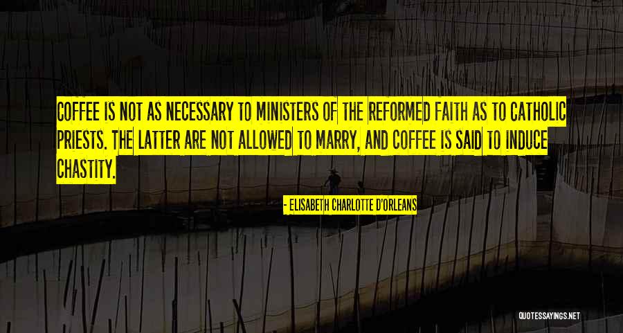 Jarmaine Migala Quotes By Elisabeth Charlotte D'Orleans Jarmaine Migala Quotes By Elisabeth Charlotte D'Orleans