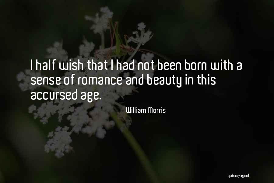 Jarmaine Migala Quotes By William Morris Jarmaine Migala Quotes By William Morris