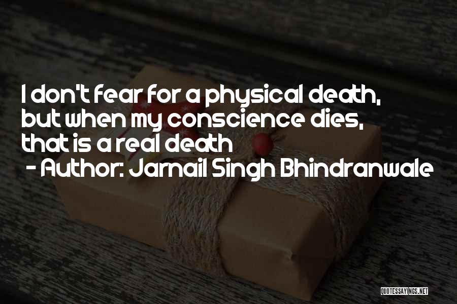 Jarnail Bhindranwale Quotes By Jarnail Singh Bhindranwale