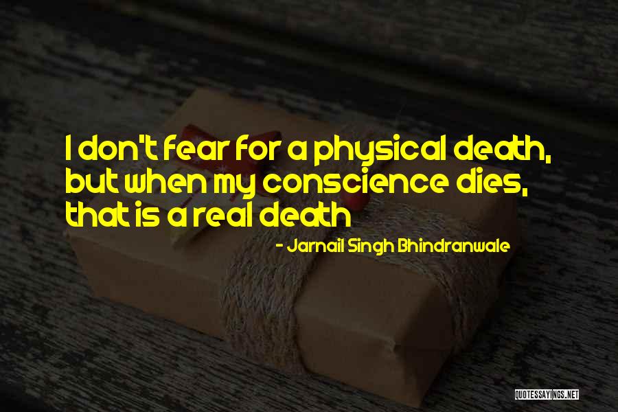 Jarnail Singh Quotes By Jarnail Singh Bhindranwale