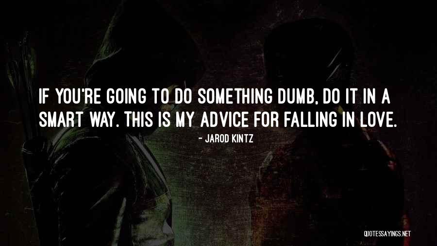 Jarod Kintz Quotes 1040698 Jarod Kintz Quotes 1040698