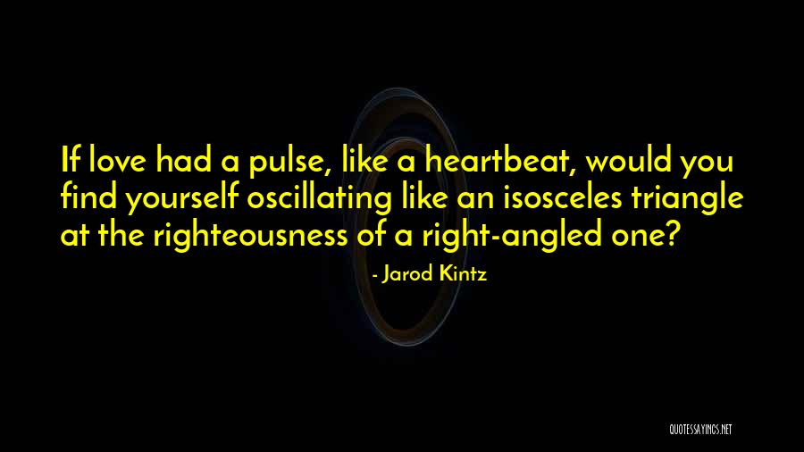 Jarod Kintz Quotes 1103455